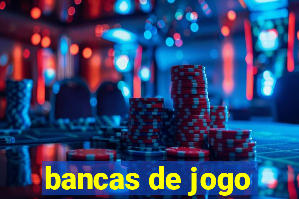 bancas de jogo