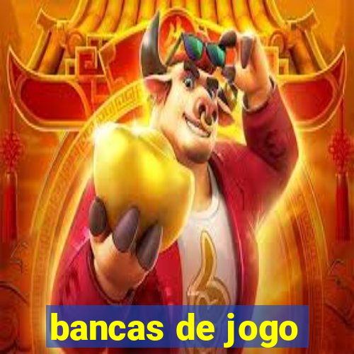 bancas de jogo