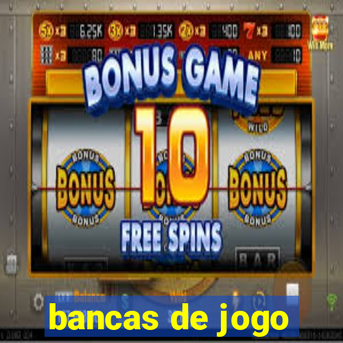 bancas de jogo