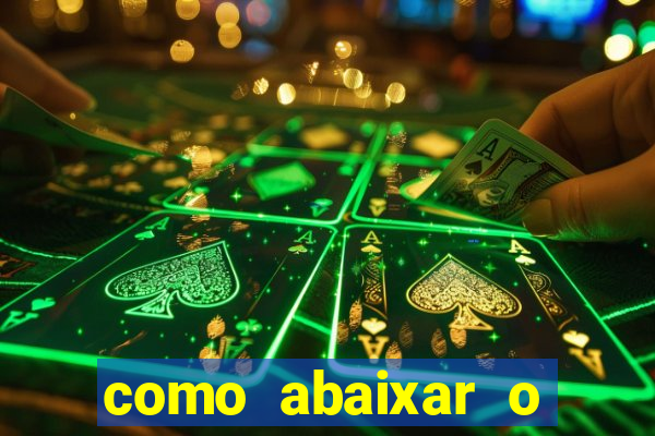 como abaixar o jogo do tigrinho