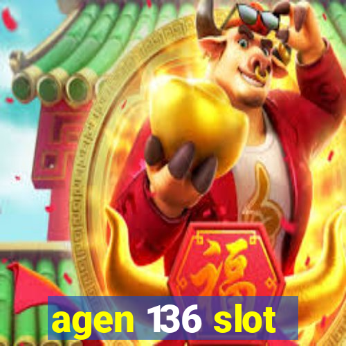 agen 136 slot