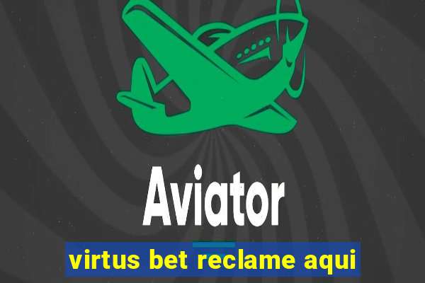 virtus bet reclame aqui