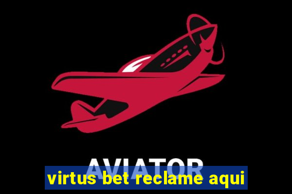 virtus bet reclame aqui