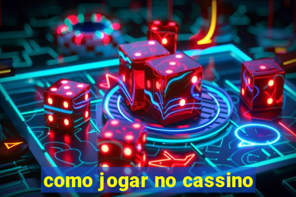 como jogar no cassino