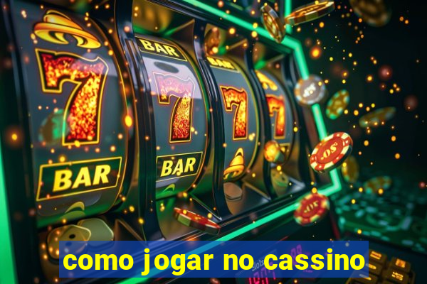 como jogar no cassino