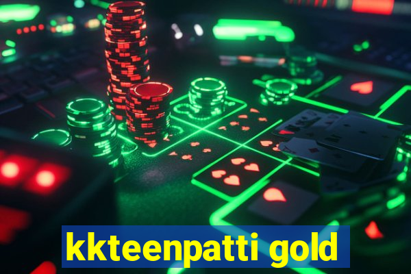 kkteenpatti gold