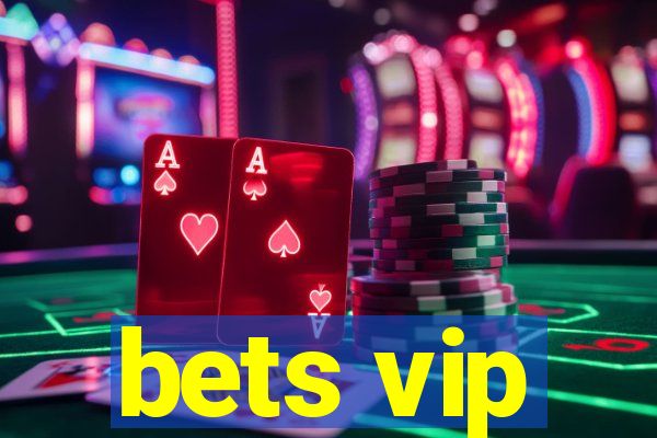 bets vip