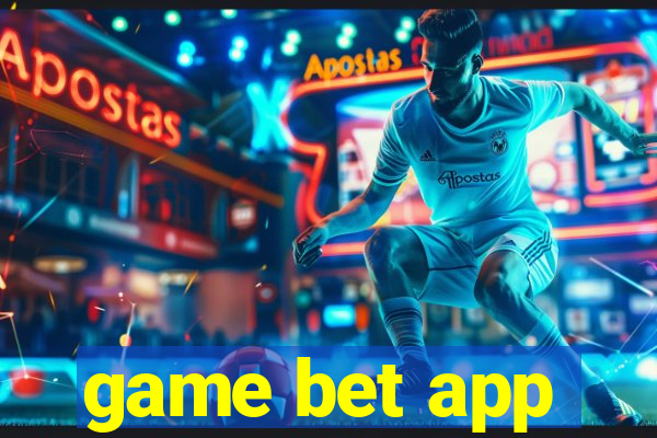 game bet app