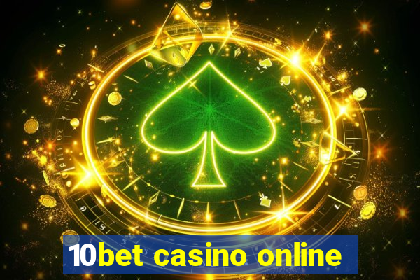 10bet casino online