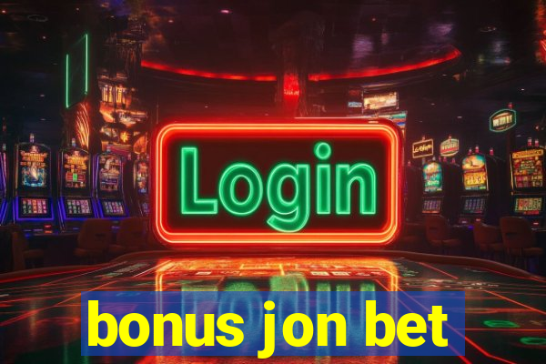 bonus jon bet