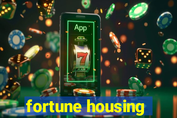 fortune housing