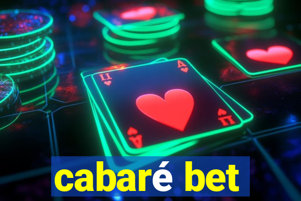 cabaré bet