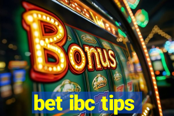 bet ibc tips