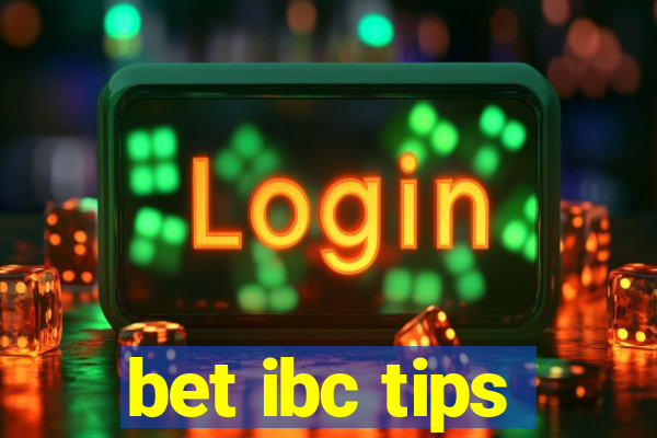 bet ibc tips