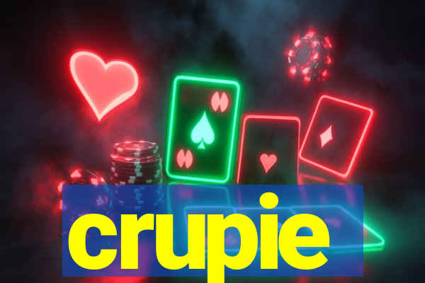 crupie