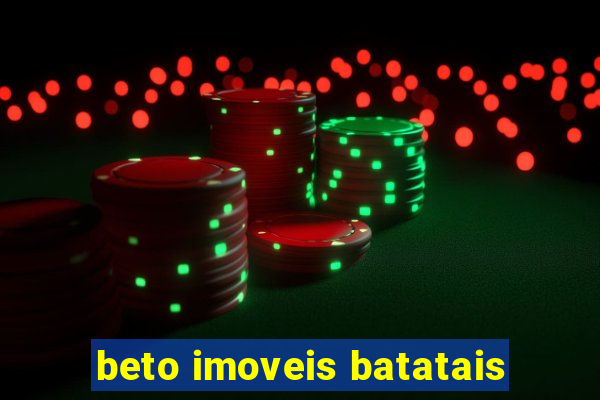 beto imoveis batatais