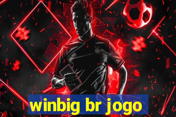 winbig br jogo