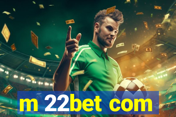 m 22bet com