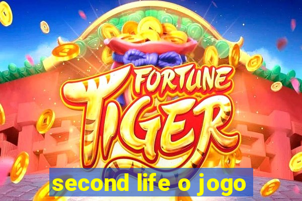 second life o jogo