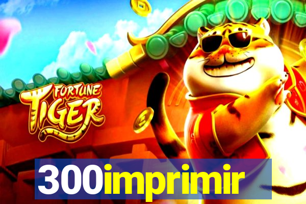 300imprimir