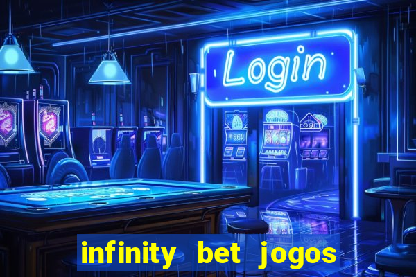 infinity bet jogos de hoje