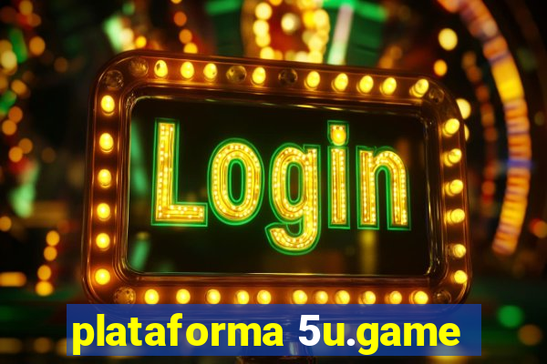 plataforma 5u.game