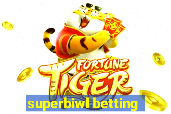 superbiwl betting