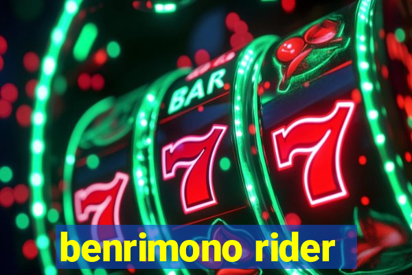 benrimono rider