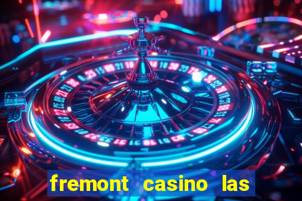 fremont casino las vegas nevada