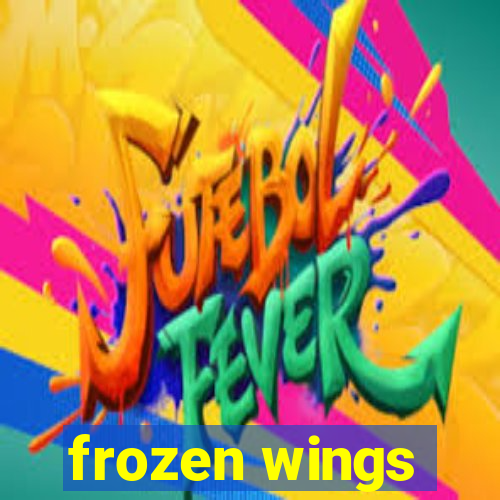 frozen wings