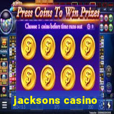 jacksons casino