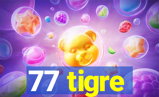 77 tigre