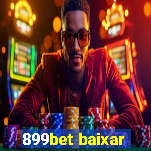 899bet baixar