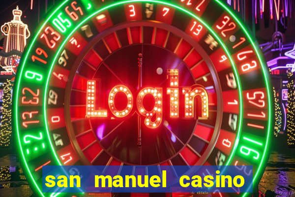 san manuel casino slot machines