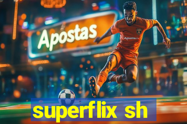 superflix sh