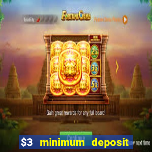 $3 minimum deposit casino australia 2020