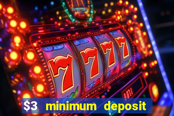 $3 minimum deposit casino australia 2020