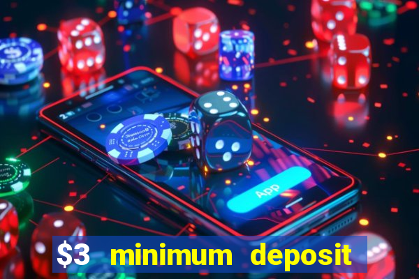 $3 minimum deposit casino australia 2020