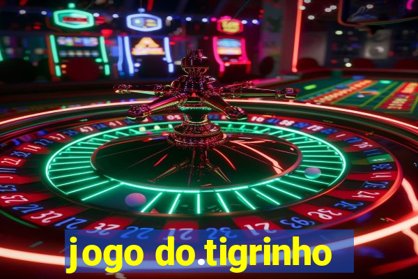 jogo do.tigrinho