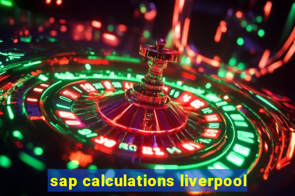 sap calculations liverpool