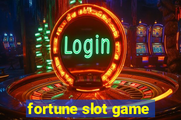 fortune slot game