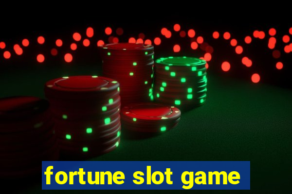 fortune slot game