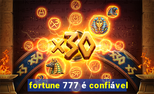 fortune 777 é confiável