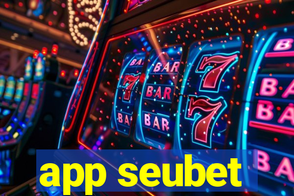 app seubet