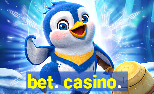 bet. casino.