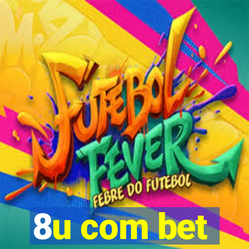 8u com bet