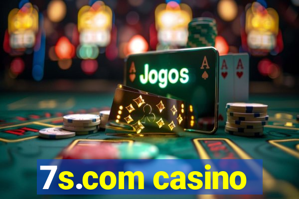 7s.com casino