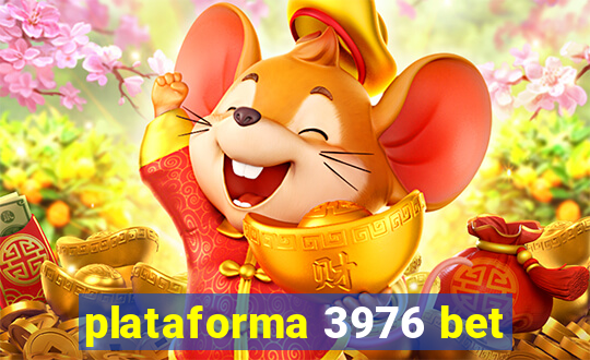 plataforma 3976 bet