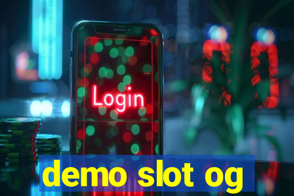 demo slot og