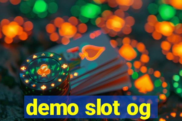 demo slot og